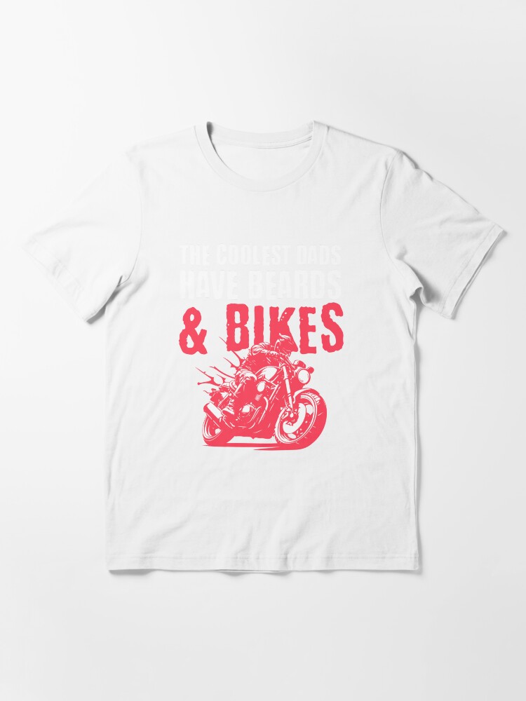 "The Coolest Dads Have Beards and Bikes Motorbike Racer" Tshirt for
