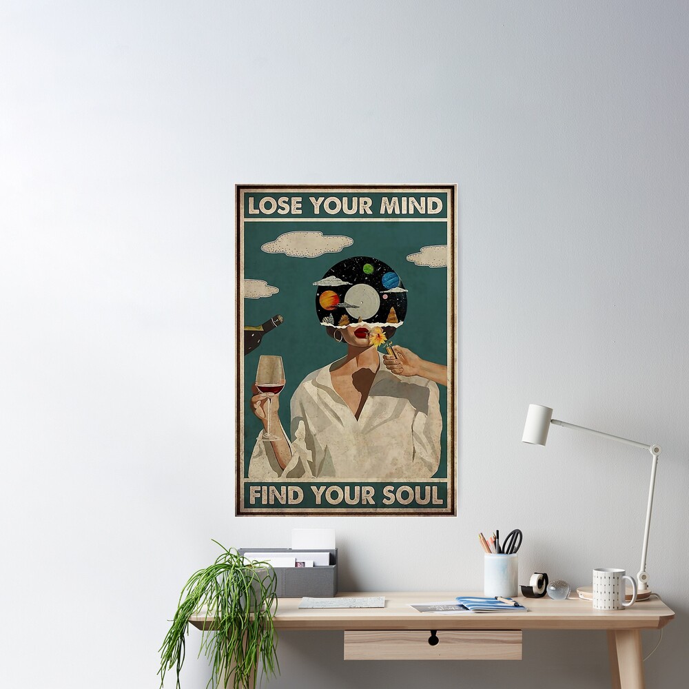 Music Vintage Poster, Lose Your Mind Find Your Soul Poster for Sale by  Tomas M Albert