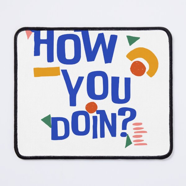 Item preview, how you doin? designed and sold by ArchiJoshi2001.