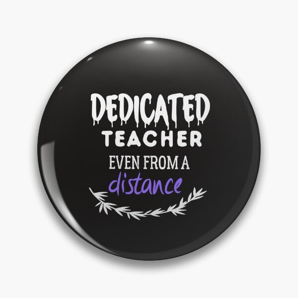 Item preview, DEDICATED TEACHER even from a distance designed and sold by ShopRaSh.