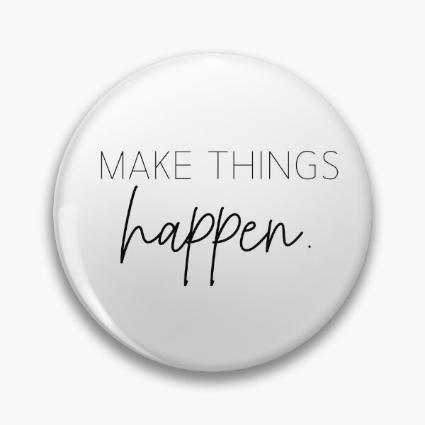 Item preview, Make Things Happen Minimalist Style Quote Motivational designed and sold by foxynatic.