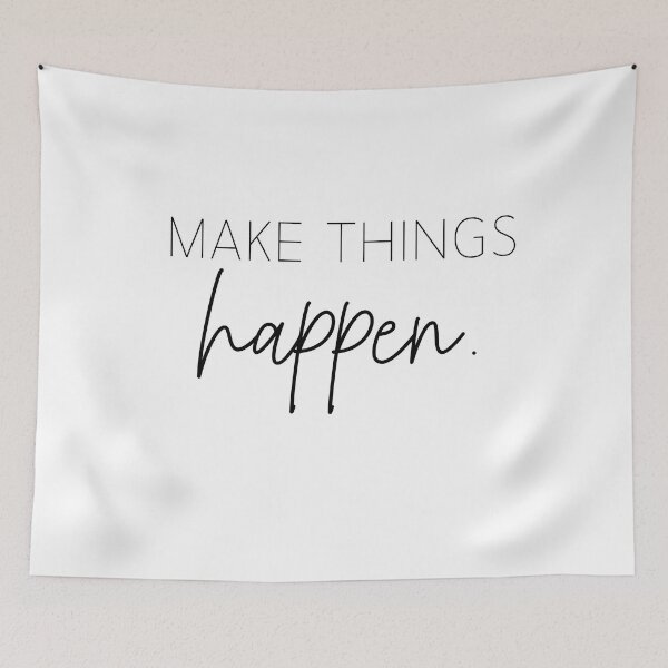 Item preview, Make Things Happen Minimalist Style Quote Motivational designed and sold by foxynatic.