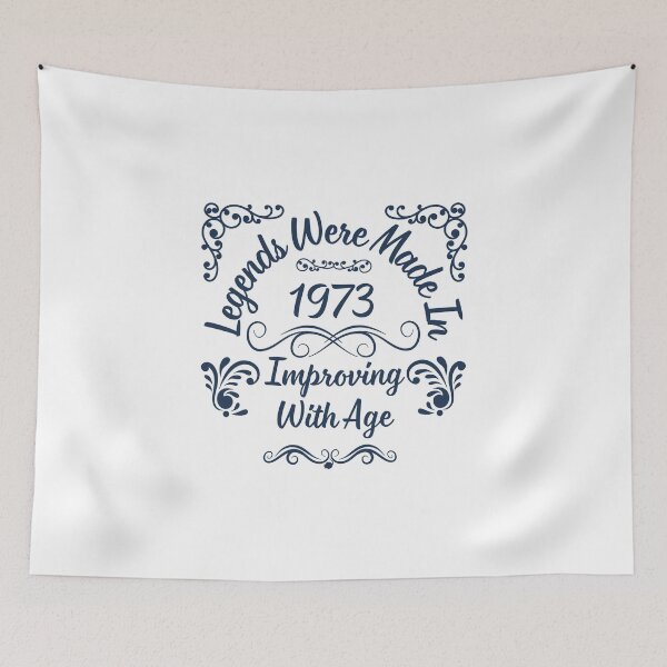 Item preview, Legends Were Made In 1973 Improving With Age designed and sold by StoneybrokeM.