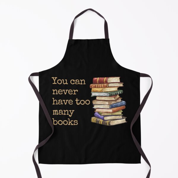 Item preview, You can never have too many books designed and sold by aliveinmiddle.