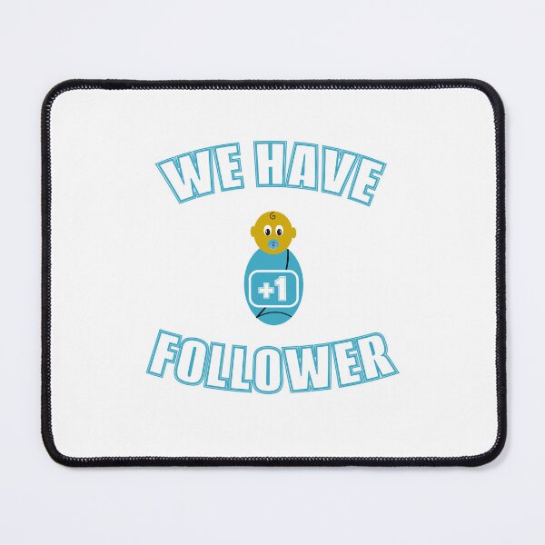 Item preview, We have +1 followers designed and sold by FilouzDesign.