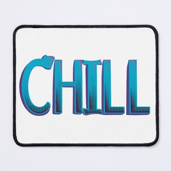 Item preview, CHILL IN BLUE designed and sold by Twisted-Teeze.