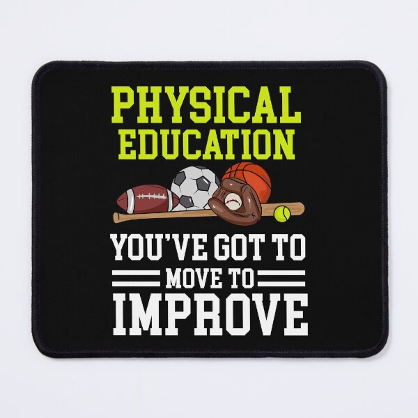 Item preview, Physical Education You've Got To Move To Improve designed and sold by Sandra78.