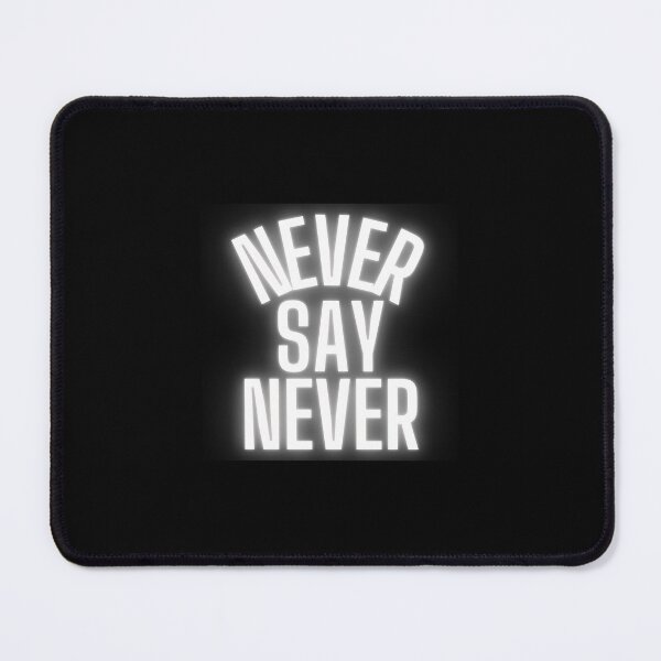 Item preview, Never say never designed and sold by Sofroshop.