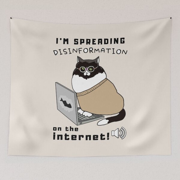 Item preview, Im Spreading Disinformation On The Internet - Funny Animal designed and sold by ViewerEqualsPhoton.