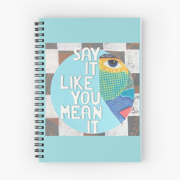 Item preview, Say It Mean It designed and sold by prunellaparsnip.