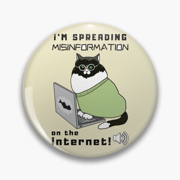 Item preview,  Im Spreading Misinformation On The Internet - Funny Animal designed and sold by ViewerEqualsPhoton.