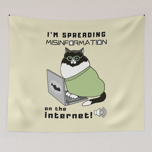 Item preview,  Im Spreading Misinformation On The Internet - Funny Animal designed and sold by ViewerEqualsPhoton.