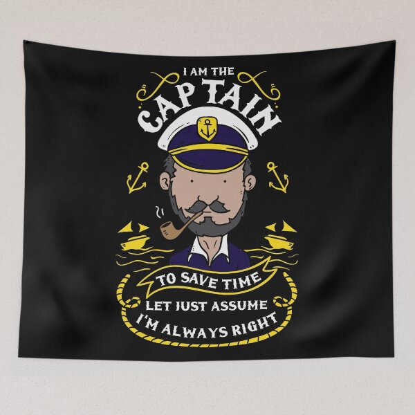 Item preview, I Am The Captain To Save Time Let's Just Assume I'm Always Right designed and sold by Sandra78.