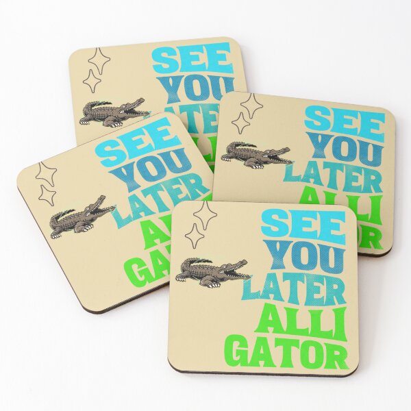 Item preview, see you later alligator designed and sold by Puppy Paws.