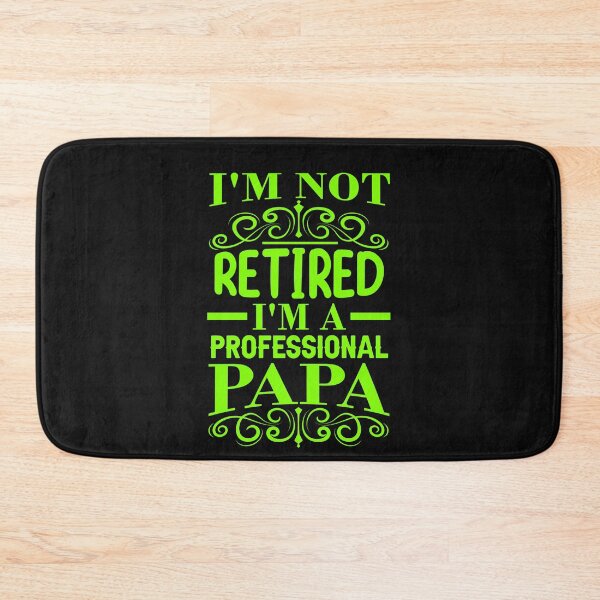 Item preview, Retired I am Professional Papa Fathers day gift Radium color t shirt designed and sold by Customize Shirts.