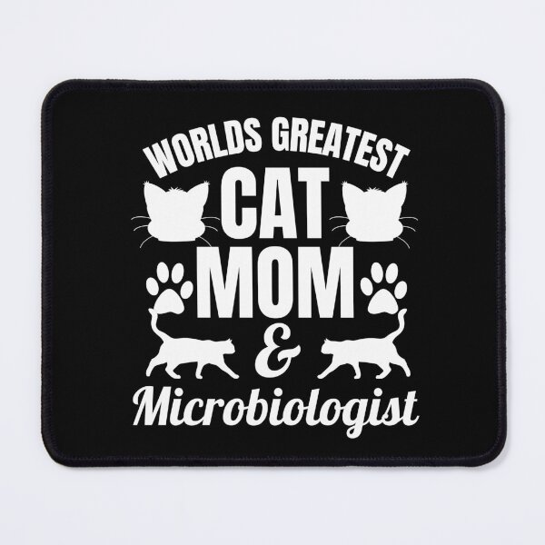 Item preview, Worlds Greatest Cat Mom And Microbiologist | Featuring An Alternate Design On Selected Products designed and sold by McThingummy.