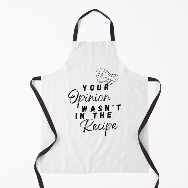 Item preview, Your Opinion Wasn't in The Recipe designed and sold by Lunaella.