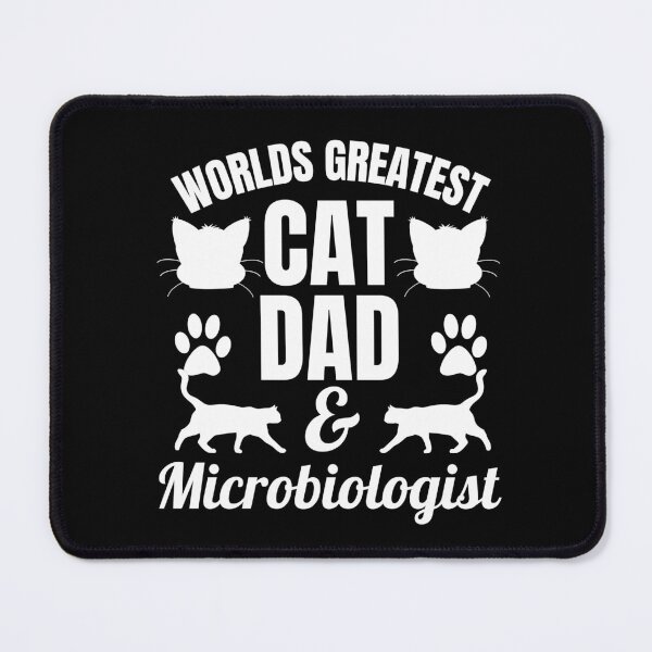 Item preview, Worlds Greatest Cat Dad And Microbiologist | Featuring An Alternative Design On Selected Products designed and sold by McThingummy.
