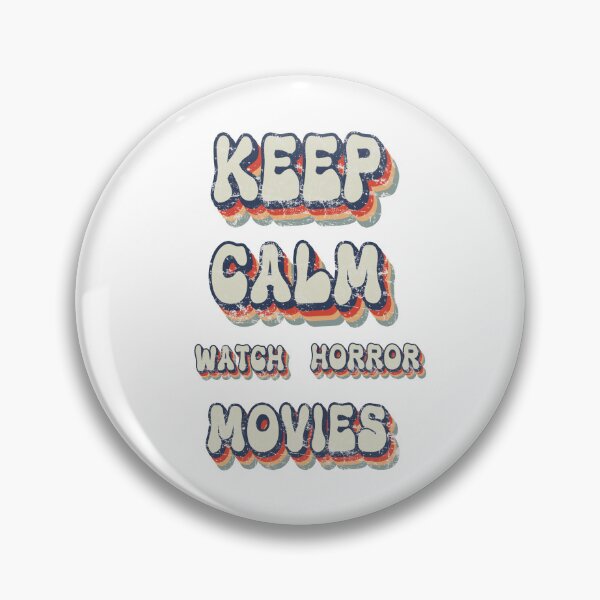Item preview, Keep Calm Watch Horror Movies designed and sold by CampGoreStore.