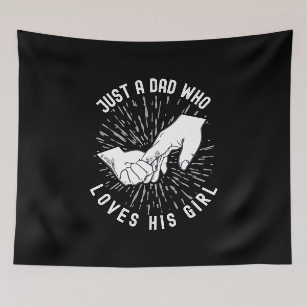 Item preview, Just A Dad Who Loves His Girl  designed and sold by Affyboss6.
