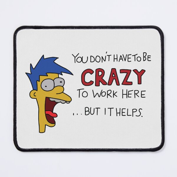 Item preview, You Don't Have to be Crazy to Work Here But It Helps Poster designed and sold by REALsaintpetty.