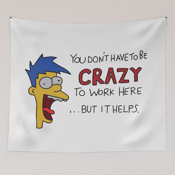 Item preview, You Don't Have to be Crazy to Work Here But It Helps Poster designed and sold by REALsaintpetty.