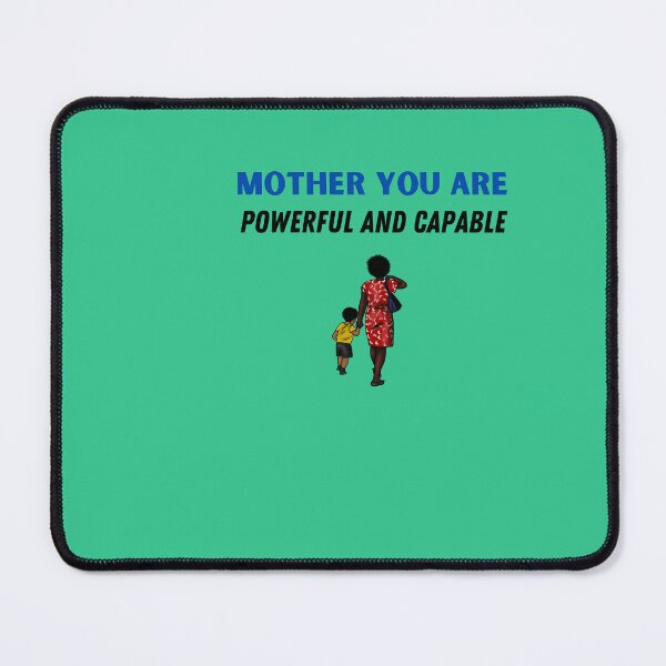 Item preview, MOTHER YOU ARE POWERFUL AND CAPABLE designed and sold by Right-UR.