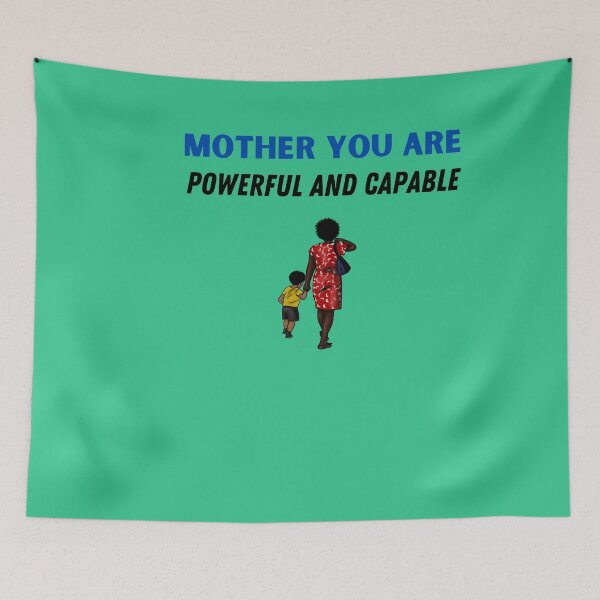 Item preview, MOTHER YOU ARE POWERFUL AND CAPABLE designed and sold by Right-UR.