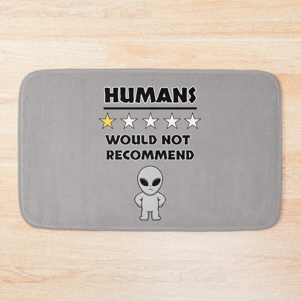 Item preview, Funny Grey Alien, Humans I Would Not Recommend Introvert designed and sold by elvisg03.