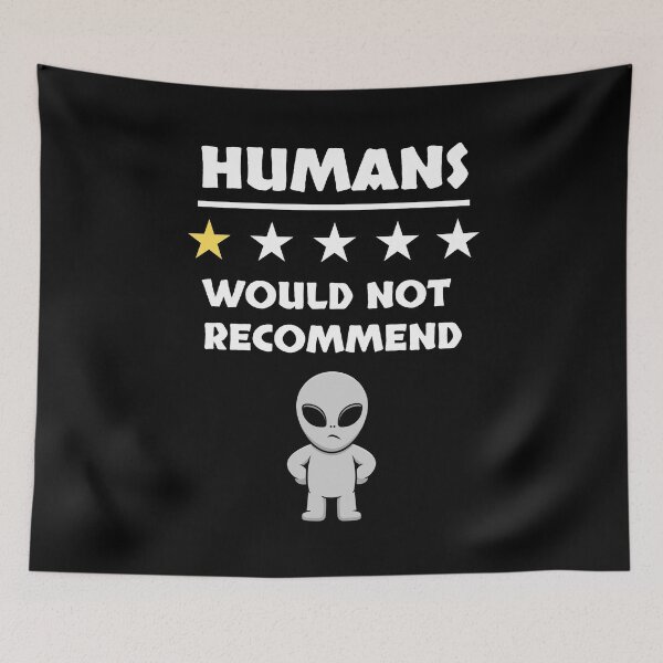 Item preview, Funny Grey Alien, Humans I Would Not Recommend Introvert designed and sold by elvisg03.