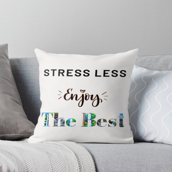 Item preview, Stress Less Enjoy The Best designed and sold by Danyell369.