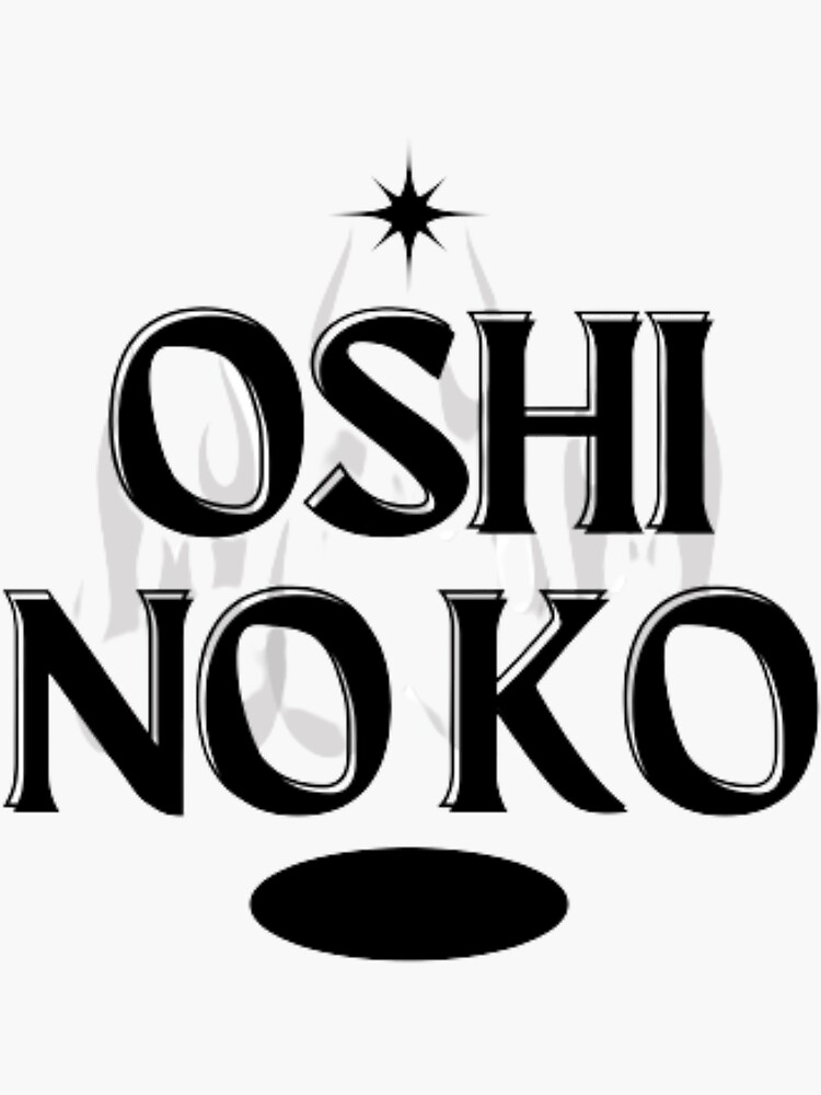 Oshi No KO Sticker by Ilyass Bichara