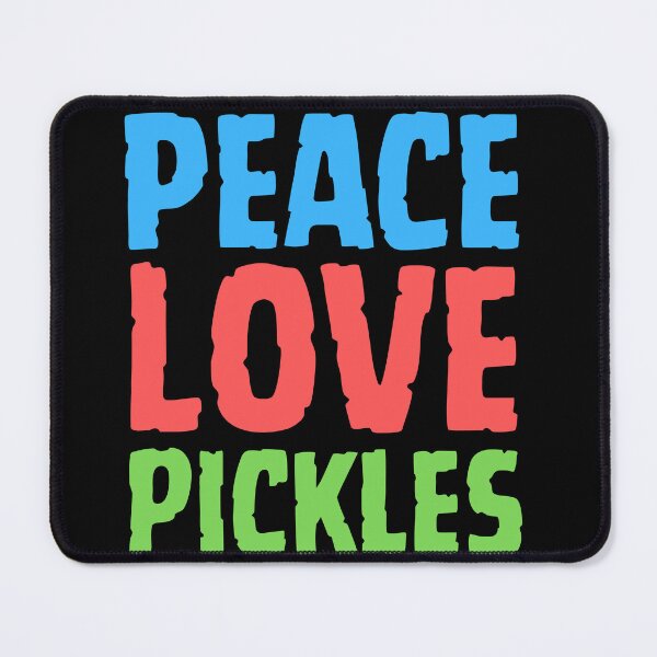 Item preview, Peace Love Pickles: Colorful, Funny, and Delicious for Pickle Lovers! designed and sold by Drzamag.