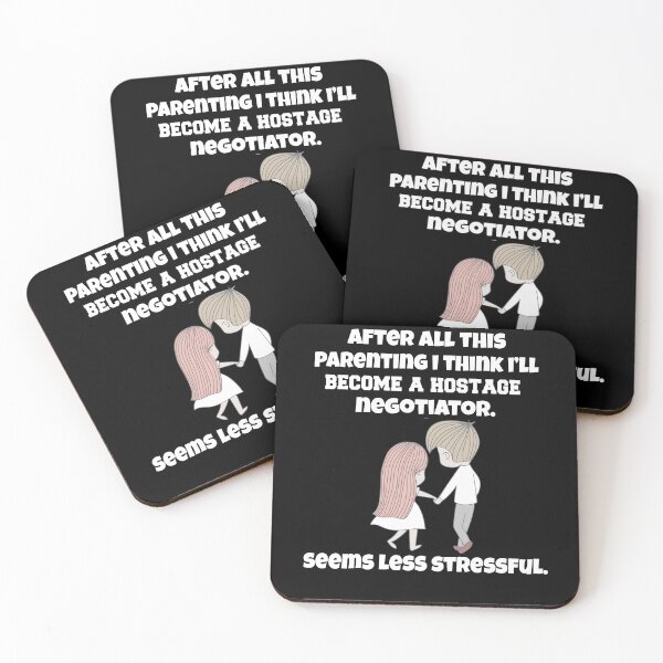 Item preview, Funny Sarcastic Humor After All This Parenting I Think I’ll Become A Hostage Negotiator designed and sold by fantasticdesign.