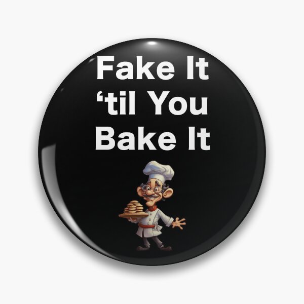 Item preview, Fake It til You Bake It - White Text designed and sold by UlDesigns.