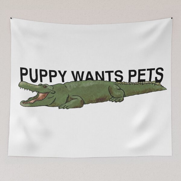 Item preview, Alligator puppy wants pets designed and sold by ThatAesthetic.