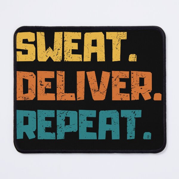 Item preview, Sweat Deliver Repeat designed and sold by PWD-Design.