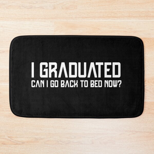 Item preview, I Graduated Can I Go Back To Bed Now T-Shirt Graduation Fun designed and sold by smartrocket.