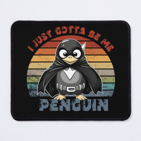 Item preview, I Just Gotta Be Me Penguin, Super Penguin designed and sold by DiamondPixel.