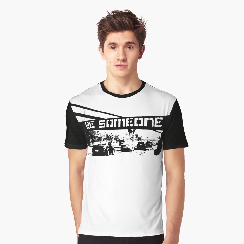 be someone t shirt