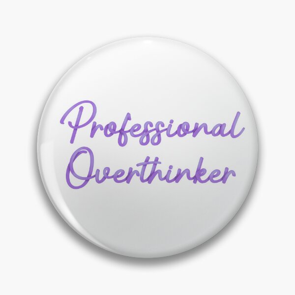 Item preview, Professional overthinker designed and sold by Melanie  B.