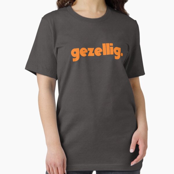 Item preview, Gezellig (orange text) designed and sold by monkeyfracas.