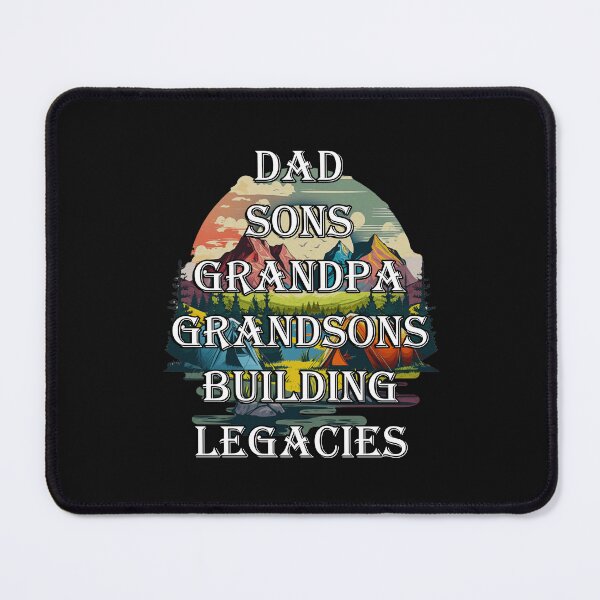 Item preview, Dad Sons Grandpa Grandsons Building Legacies Family designed and sold by tamdevo1.