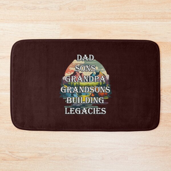 Item preview, Dad Sons Grandpa Grandsons Building Legacies Family designed and sold by tamdevo1.