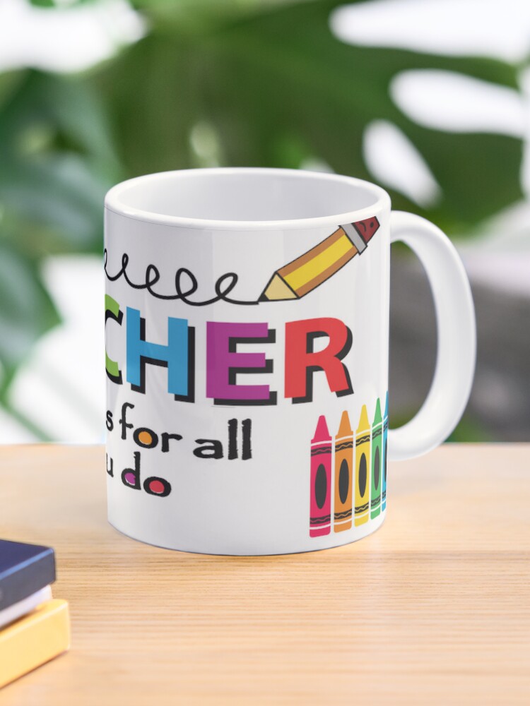 Sublimation Coffee Mug For Teacher Appreciation Day - Color Me Crafty