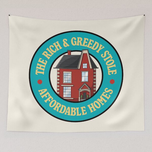 Item preview, The Rich And Greedy Stole Affordable Homes designed and sold by Picket Club.