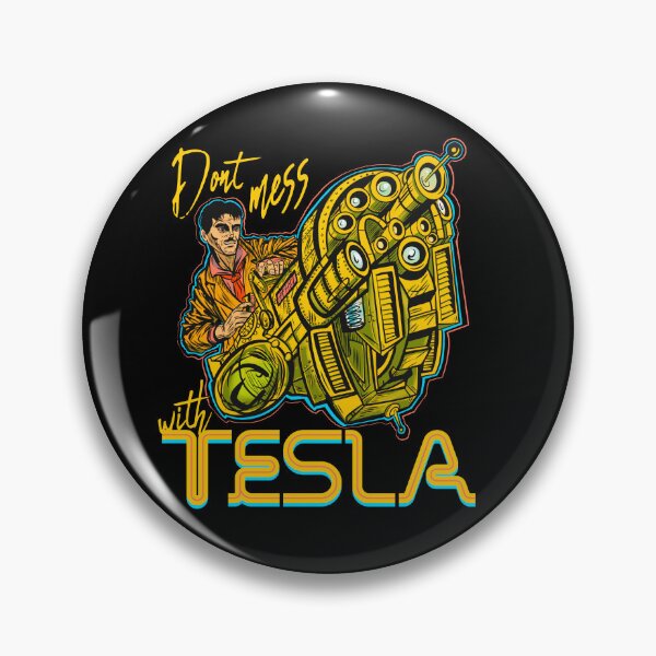 Item preview, Don’t Mess With Tesla designed and sold by SinisterRex.