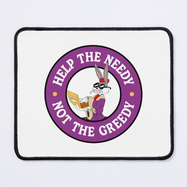 Item preview, Help The Needy Not The Greedy - Anti Billionaires designed and sold by Picket Club.
