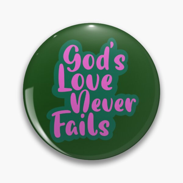 Item preview, God’s Love Never Fails designed and sold by Mackenzie  Epperson.