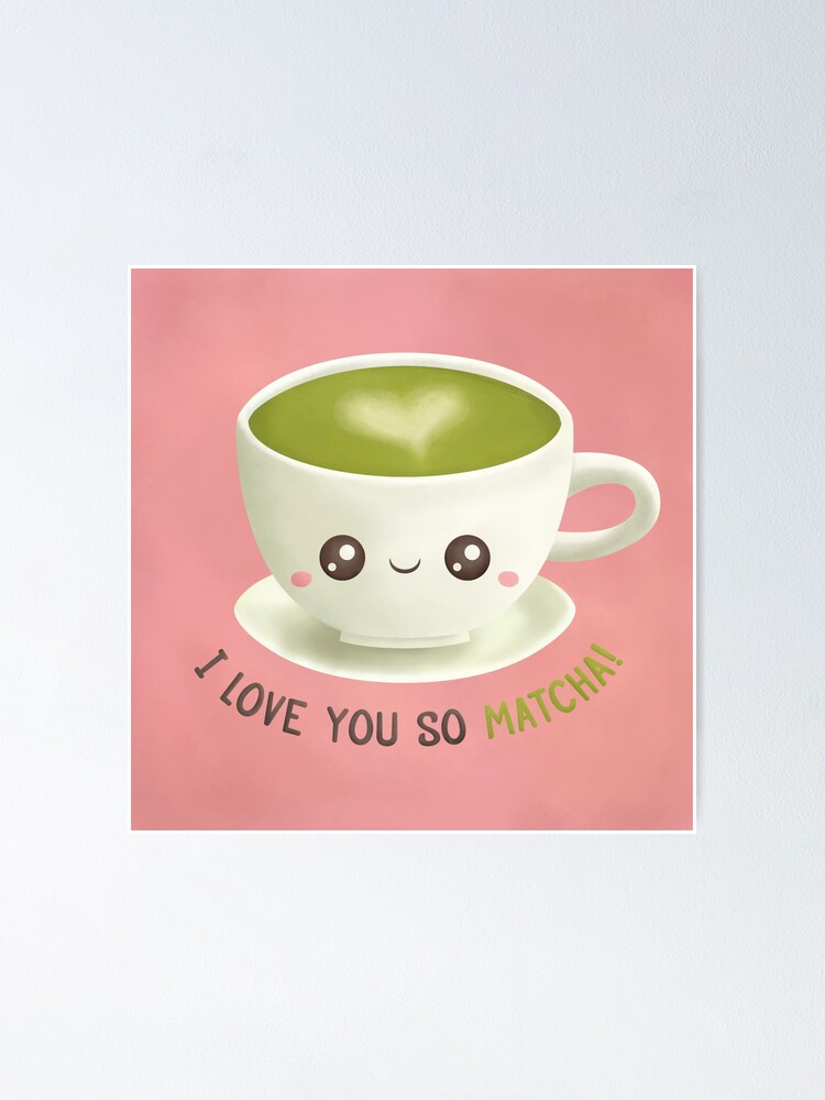 I Love You So Matcha Mug